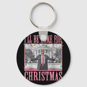 I'll Be Home For Christmas Santa Funny Trump Xmas Key Ring
