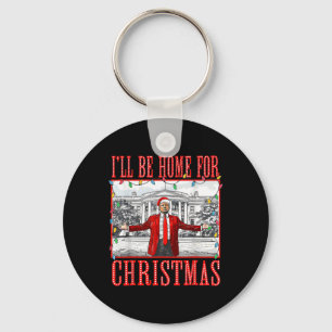 I'll Be Home For Christmas Santa Funny Trump Xmas Key Ring