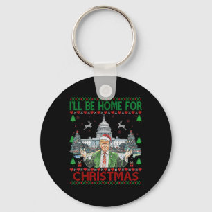 Ill Be Home For Christmas Santa Funny Trump Xmas P Key Ring