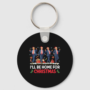 Ill Be Home For Christmas Santa Funny Trump Xmas P Key Ring