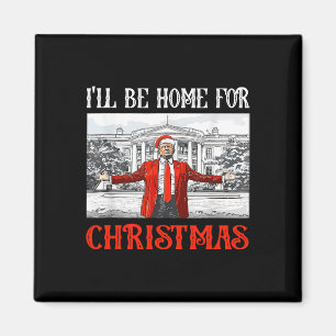 I'll Be Home For Christmas Santa Funny Xmas 1 Magnet