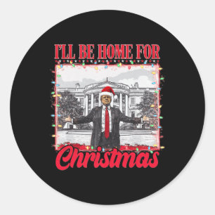 I'll Be Home For Christmas Santa Funny Xmas Pajama Classic Round Sticker