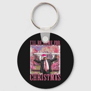 I'll Be Home For Christmas Santa Pink Trump Xmas P Key Ring