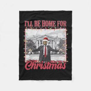I'll Be Home For Christmas Santa - Trump Xmas Paja Fleece Blanket