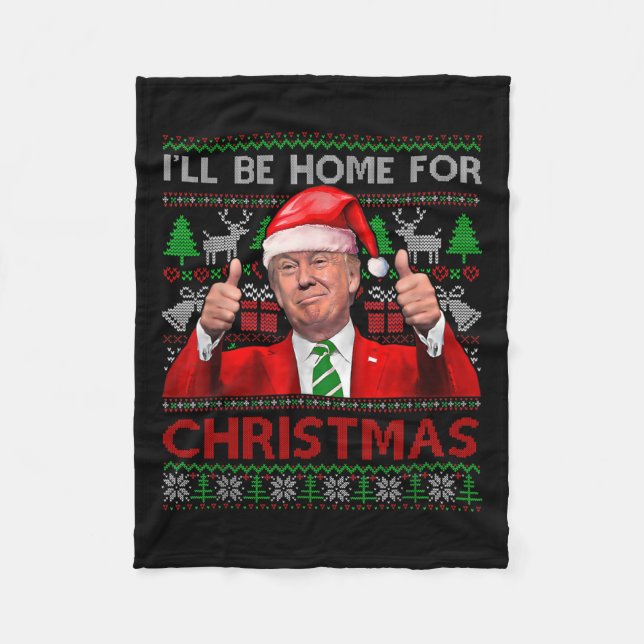 I'll Be Home For Christmas Santa Trump Xmas Pajama Fleece Blanket (Front)