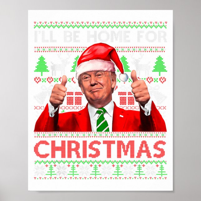 Ill Be Home For Christmas Santa Trump Xmas Pajama  Poster (Front)