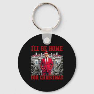 I'll Be Home For Christmas Trump Funny Santa Xmas Key Ring