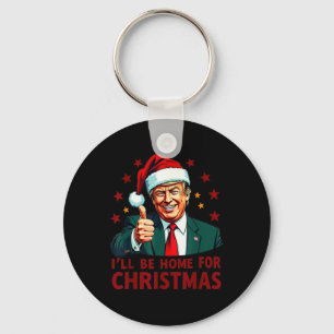 I'll Be Home For Christmas Trump Funny Xmas Pajama Key Ring