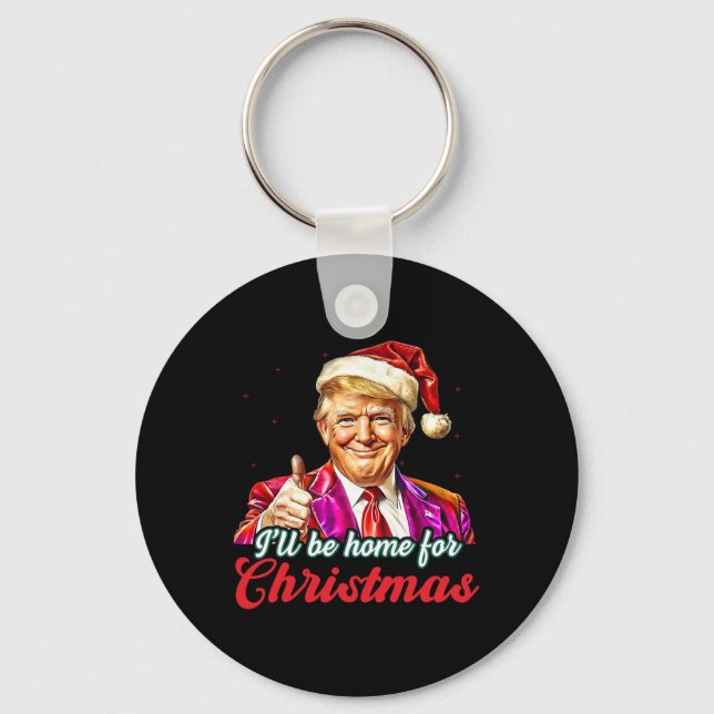 I'll Be Home For Christmas Trump Funny Xmas Pajama Key Ring (Front)