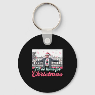 I'll Be Home For Christmas Trump Funny Xmas Pajama Key Ring