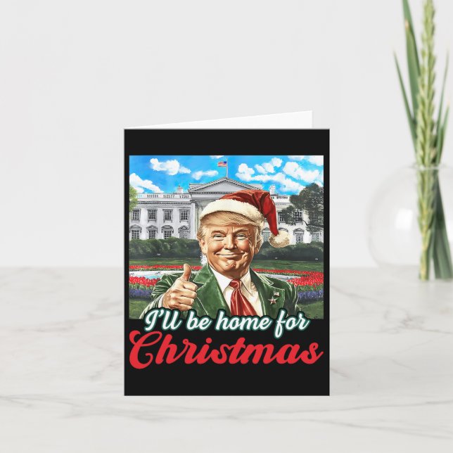 Ill Be Home For Christmas Trump Funny Xmas Pyjamas Card (Front)