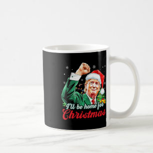 Ill Be Home For Christmas Trump Funny Xmas Pyjamas Coffee Mug