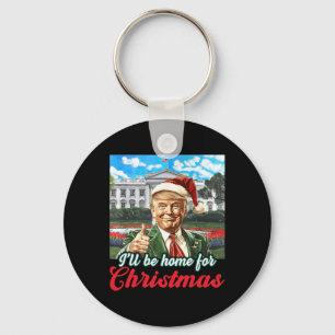 Ill Be Home For Christmas Trump Funny Xmas Pyjamas Key Ring