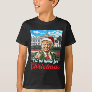 Ill Be Home For Christmas Trump Funny Xmas Pyjamas T-Shirt