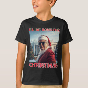 I'll Be Home For Christmas Trump Santa Selfie Whit T-Shirt