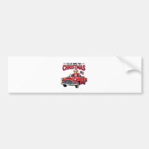 I'll be Home For Christmas Trump Won Election 2024 Bumper Sticker
