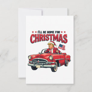 I'll be Home For Christmas Trump Won Election 2024 Thank You Card
