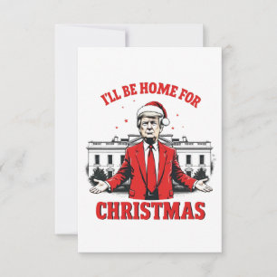 I'll be home for Christmas Trump Won Inaguration Thank You Card