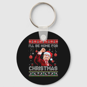 I'll Be Home For Christmas Ugly Sweaters Funny Tru Key Ring