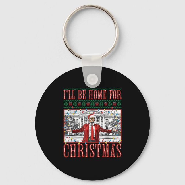 I'll Be Home For Christmas Xmas Funny Santa Trump  Key Ring (Front)