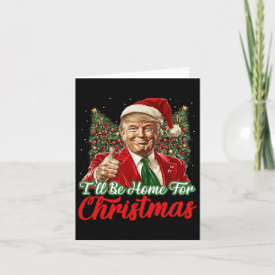 I'll Be Home For Christmas Xmas Trump Pyjamas Holi Card