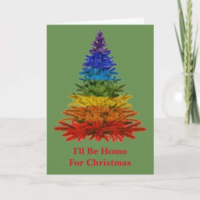 I'll Be Homo Gay Christmas Holiday Card (Front)