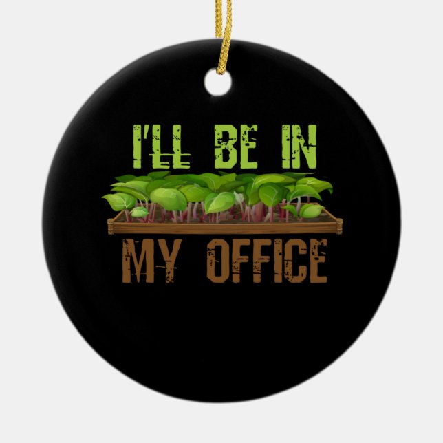 I'll Be In My Office Ceramic Tree Decoration (Front)
