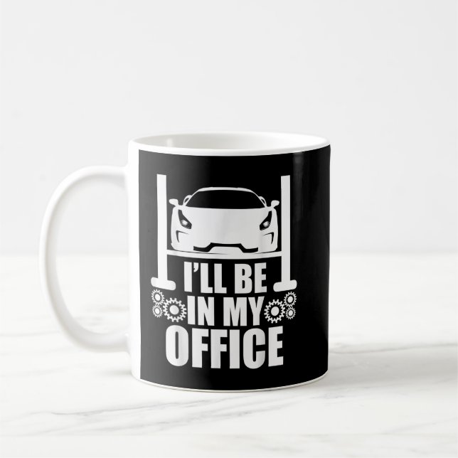 I'll Be in my Office Coffee Mug (Left)