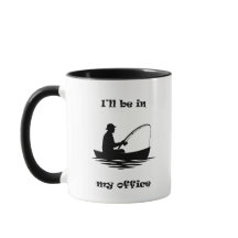 I'll Be In My Office Funny Fishing Gift