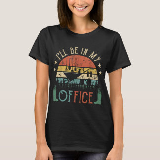 I'll Be In My Office Funny Gardener T-Shirt