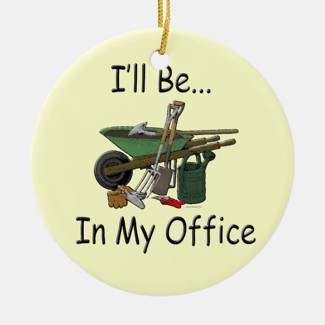I'll Be in My Office Garden Ceramic Tree Decoration (Front)