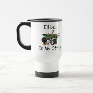 I'll Be in My Office Garden Travel Mug