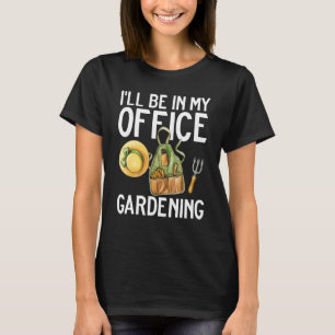 I'll Be In My Office Gardening Cottagecore Clothes T-Shirt