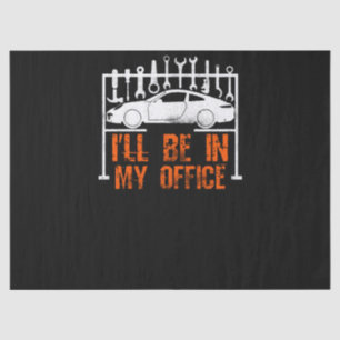 I'll Be In My Office Tissue Paper