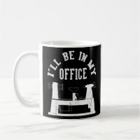 I'll Be In My Office Woodturner Lathe Woodturning