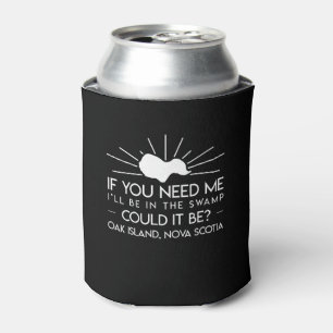 Ill Be In Swamp Oak Island Nova Scotia Can Cooler