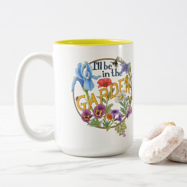 I'll Be in the Garden mug (With Donut)