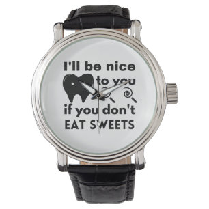 I'll be nice to you if you don't eat sweets   pock watch
