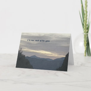 I'll be sad with you card