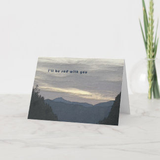I'll be sad with you card