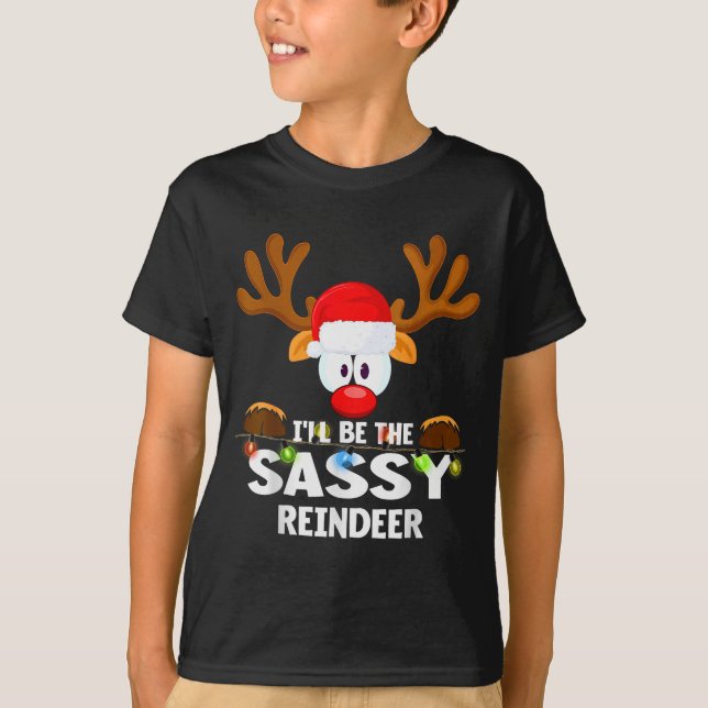 I'll Be The Sy Reindeer Christmas  T-Shirt (Front)