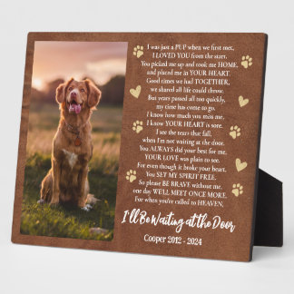 I'll Be Waiting at the Door Photo Dog Memorial Plaque