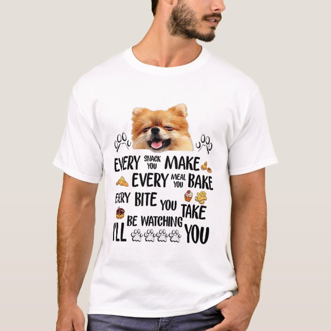 Ill be watching you, Pomeranian Dog T-Shirt (Front)