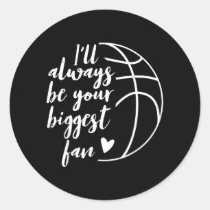 Ill Be Your Biggest Basball Fan Supporter Gift Classic Round Sticker