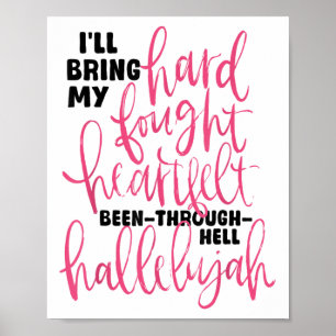 Ill Bring My Hard Fought Hallelujah Brandon Heart Poster