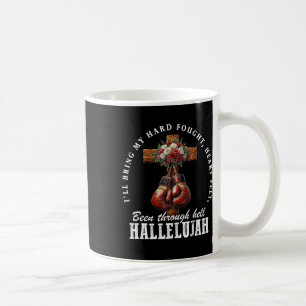 I'll Bring My Hard Fought Heartfelt Hallelujah Box Coffee Mug