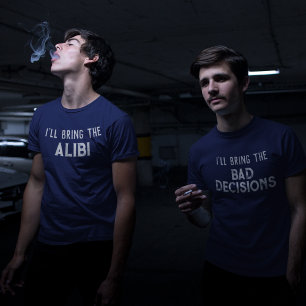 "I'll Bring The Bad Decisions" Wedding Party T-Shirt