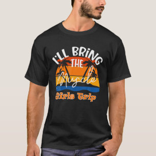I'll Bring The Muscle, Funny Girls Trip T-Shirt