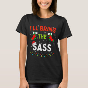 I'll Bring The S Funny Family Matching Christmas  T-Shirt