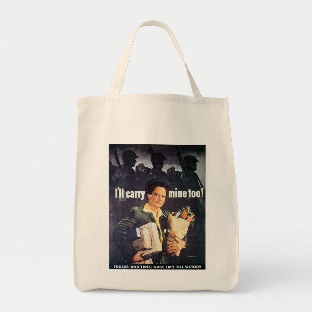 I'll Carry Mine Too! Tote Bag (Front)